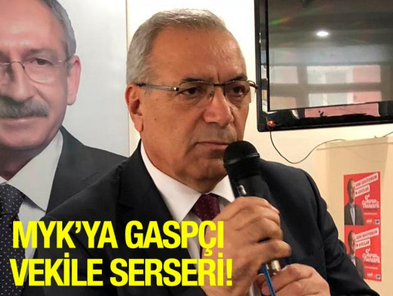 MYK'YA GASPÇI VEKİLE SERSERİ!