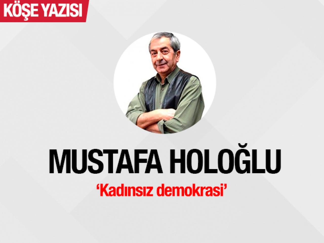 Kadınsız demokrasi!