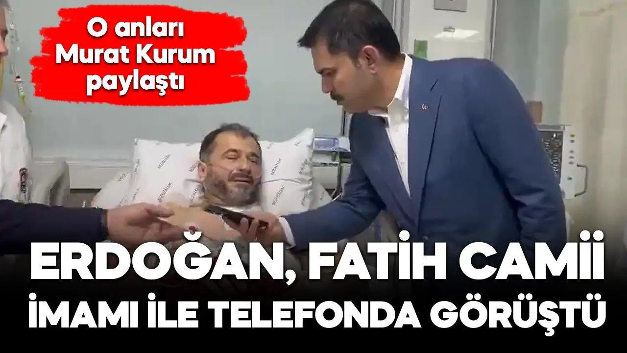 Cumhurbaşkanı Erdoğan, Fatih Camii imamı ile telefonda görüştü