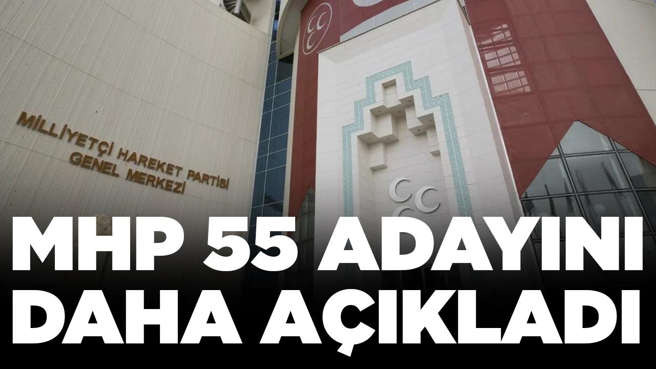 MHP 55 belediye başkan adayını daha açıkladı