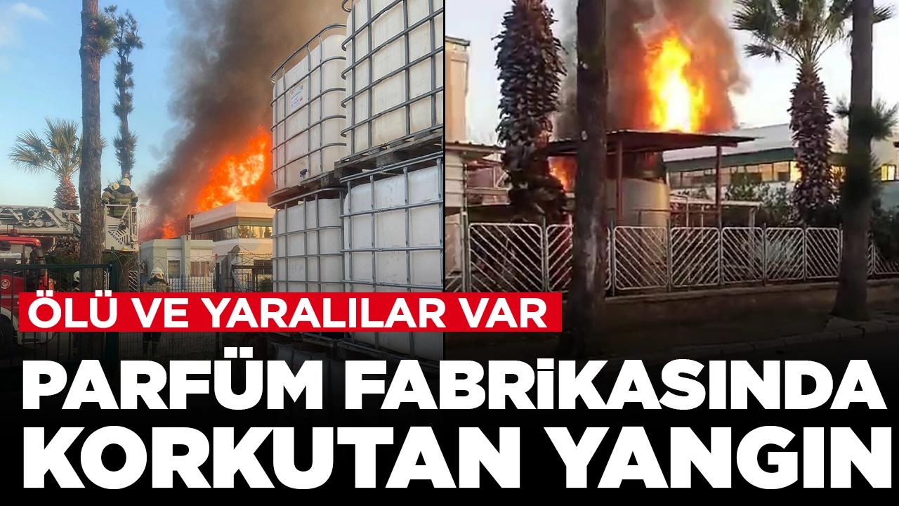 Parfüm fabrikasında korkutan yangın: Ölü ve yaralılar var