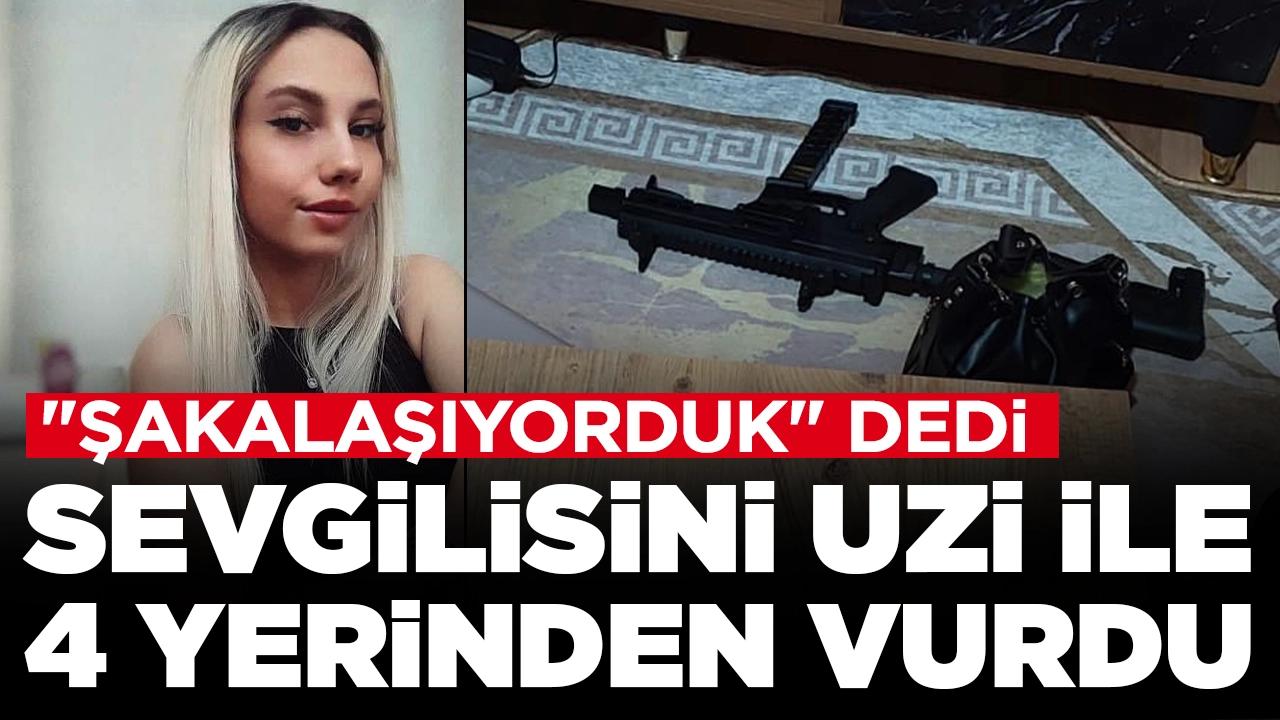 Dehşete düşüren olay: Sevgilisini Uzi ile 4 yerinden vurdu, "Şakalaşıyorduk" dedi