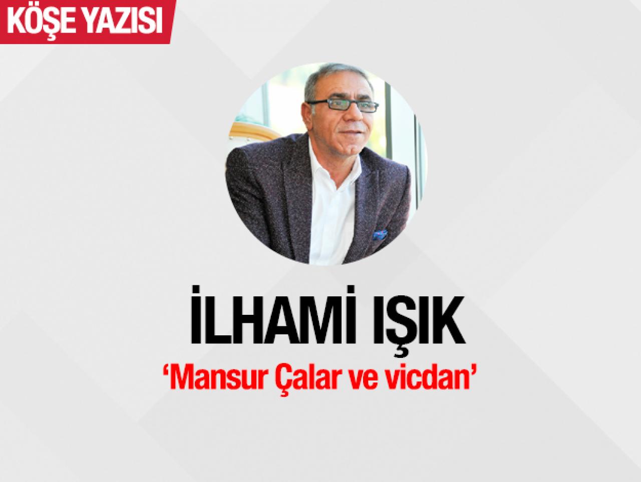 Mansur Çalar ve vicdan