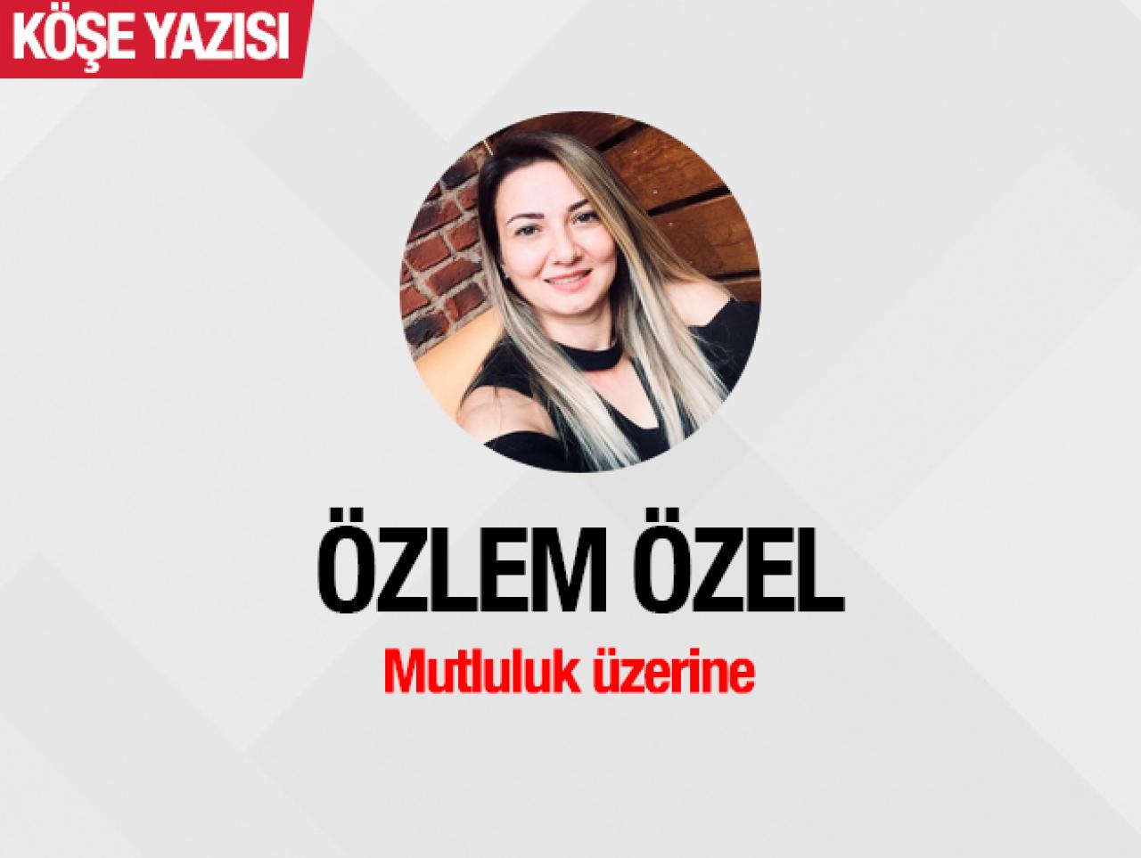 Mutluluk üzerine (3)