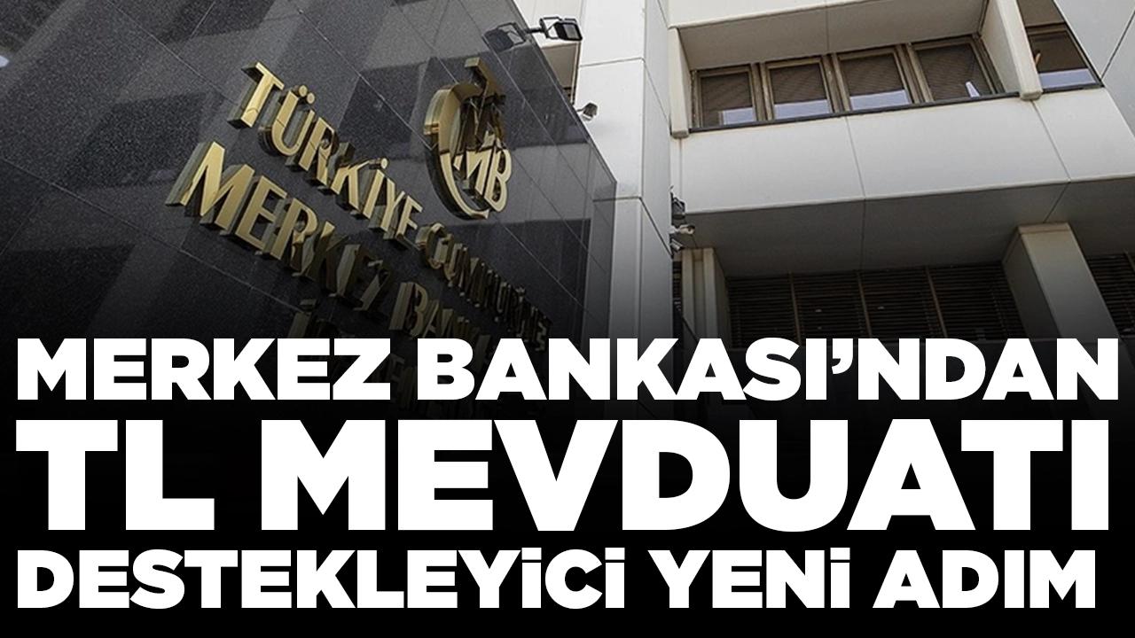 Resmi Gazete'de yayımlandı: Merkez Bankası'ndan TL mevduatı destekleyici yeni adım