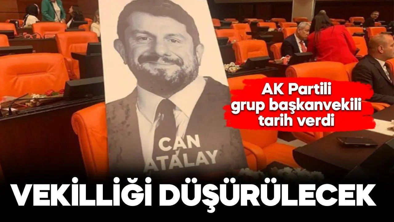 Can Atalay'ın vekilliği düşürülüyor!