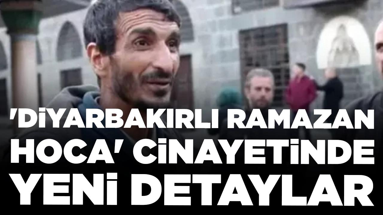 'Diyarbakırlı Ramazan Hoca' cinayetinde yeni detaylar