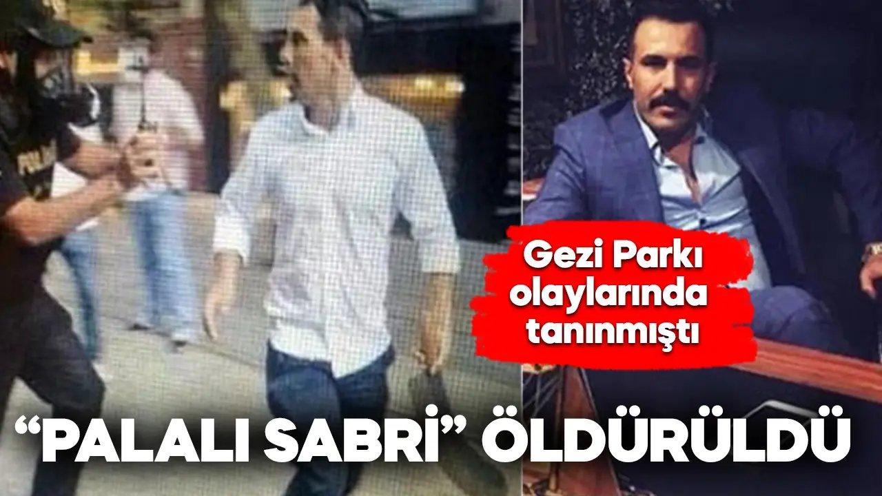 'Palalı Sabri' öldürüldü!