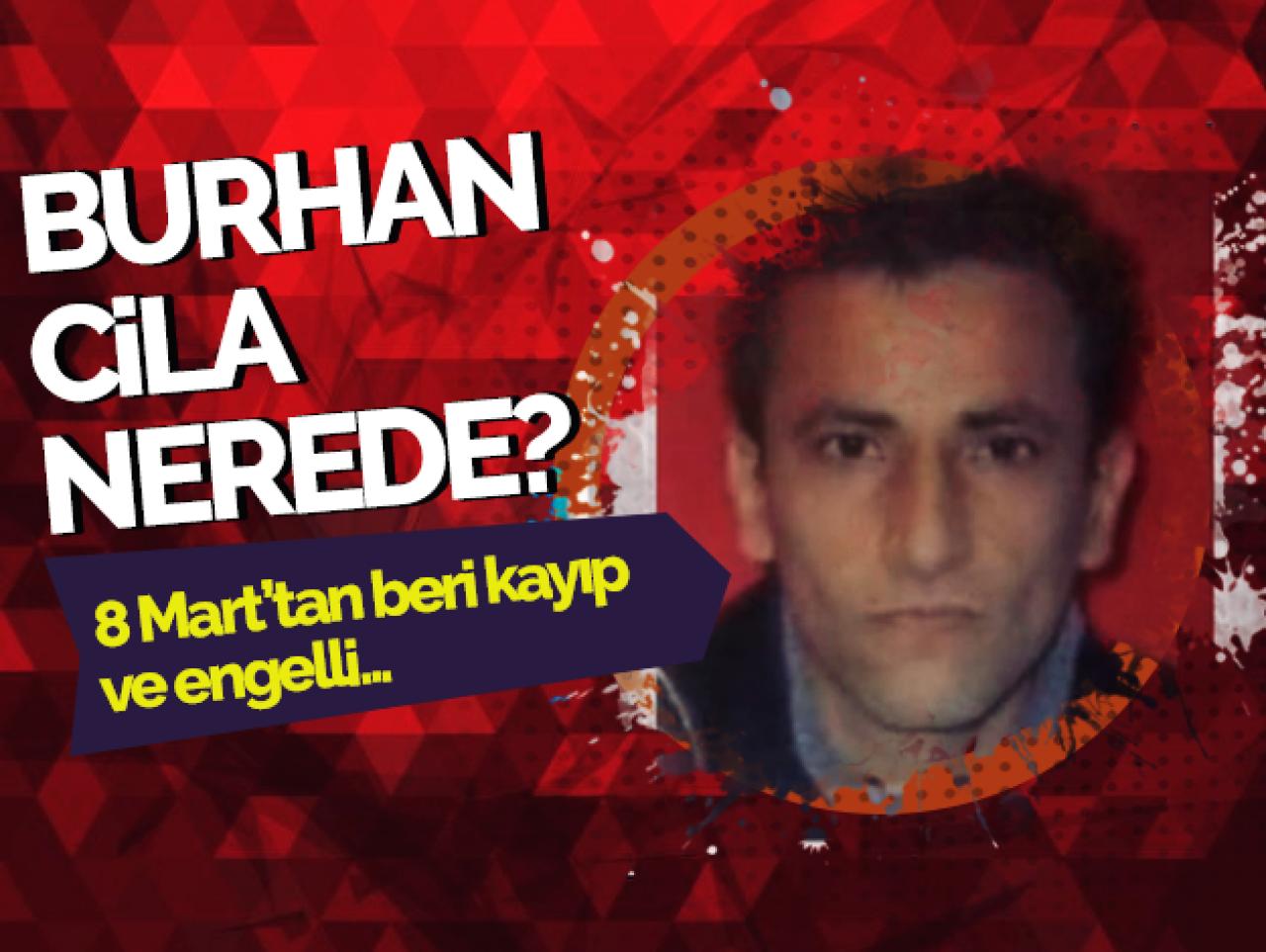 Burhan Cila nerede? Müge Anlı onu arıyor