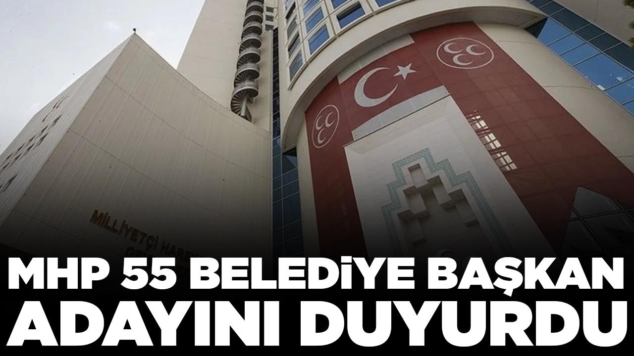 MHP 55 belediye başkan adayını daha duyurdu