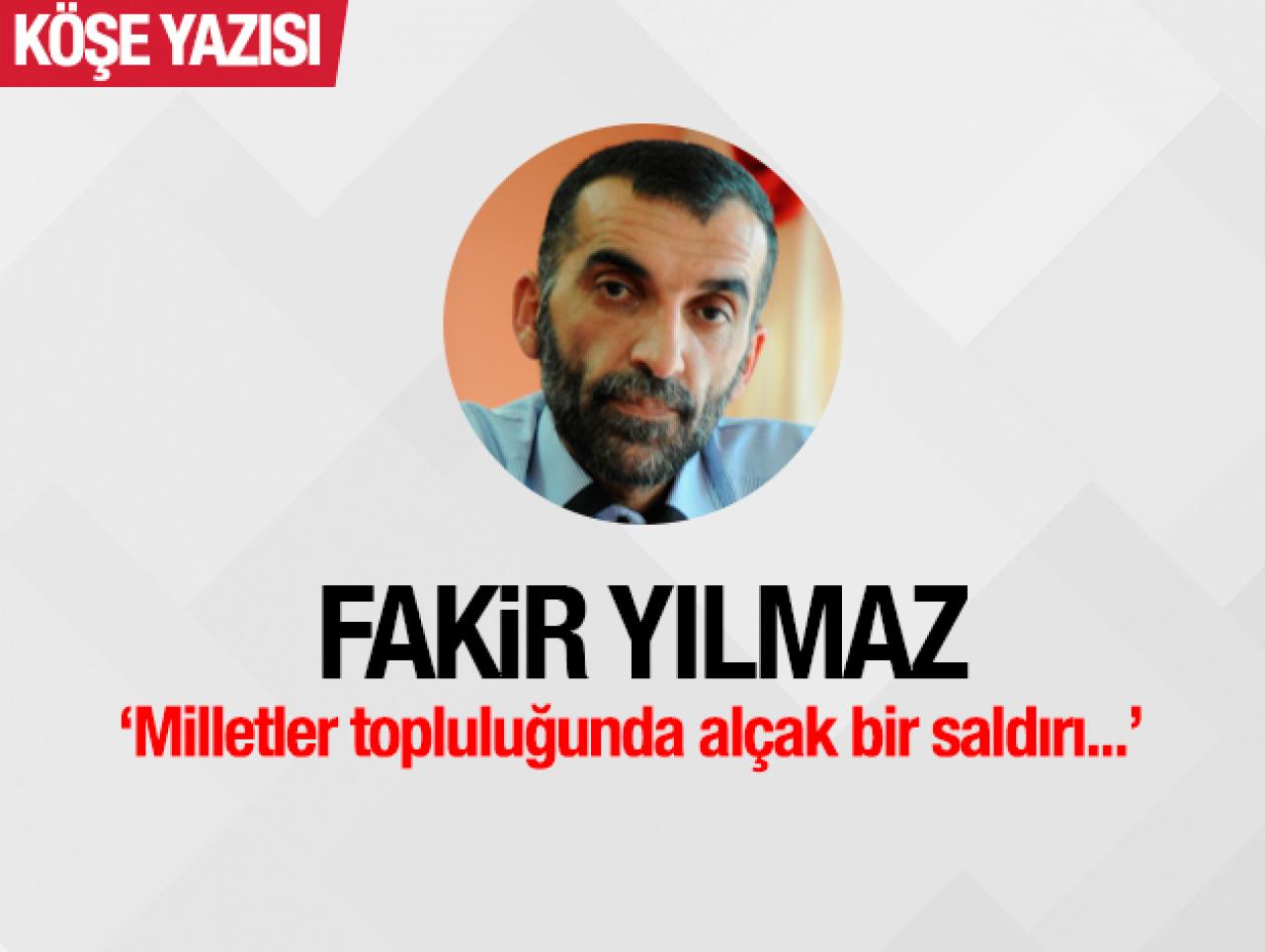 Milletler Topluluğunda Alçak Bir Saldırı..