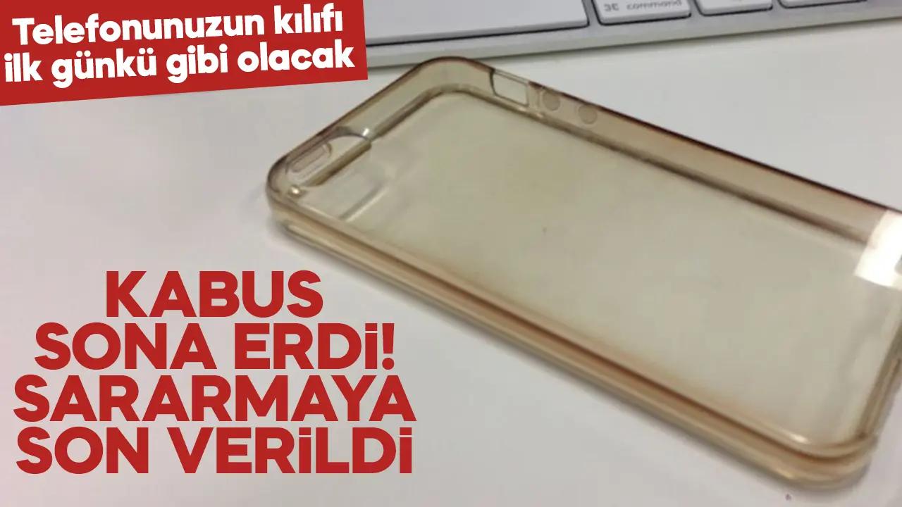 Sararan telefon kılıfları için bomba çözüm! Artık böyle bir derdiniz yok