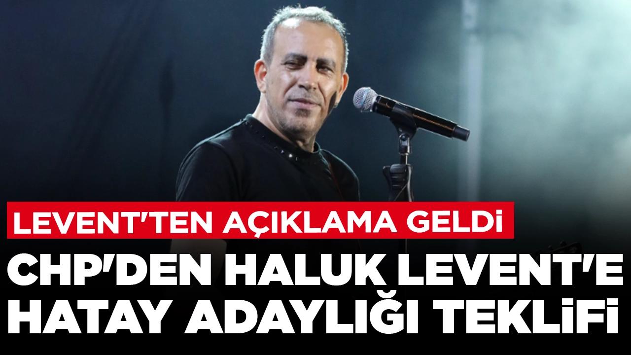 CHP'den Haluk Levent'e Hatay adaylığı teklifi