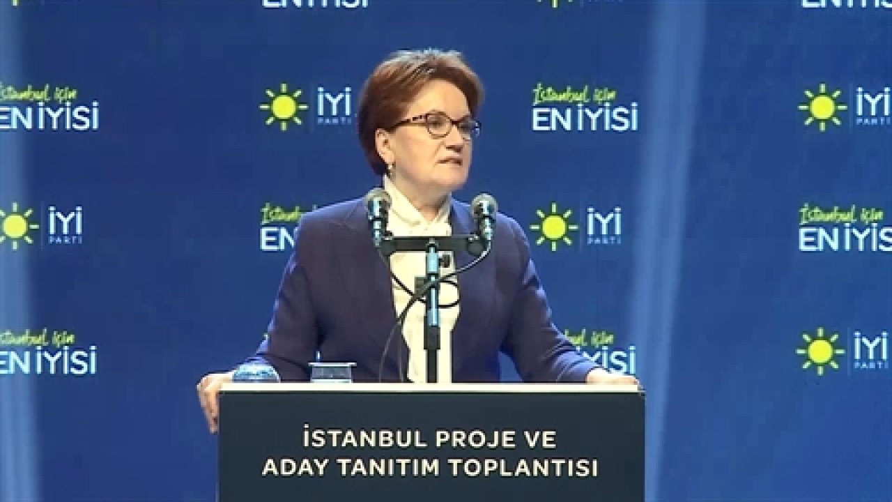 Akşener: Aklı, şahsi siyasi hesaplarında sureti İstanbullularda olanlar, bu şehri yönetemez!