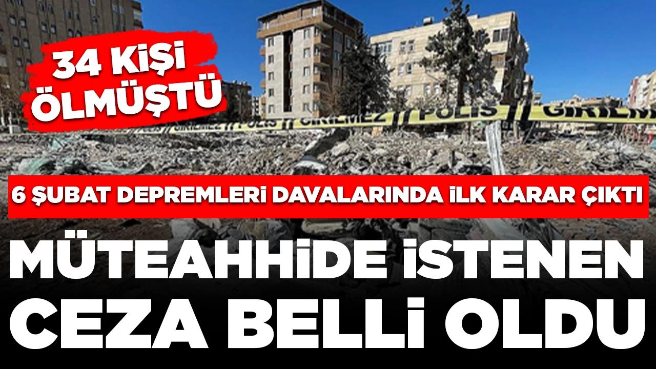 6 Şubat depremleri davalarında ilk karar çıktı: Müteahhide istenen ceza belli oldu