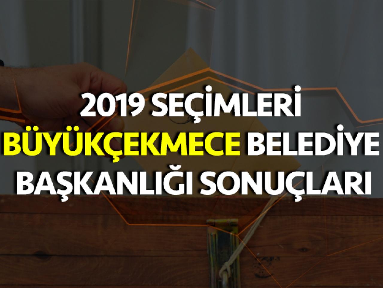 31 Mart 2019 Büyükçekmece Belediye Başkanlığı Seçim Sonuçları