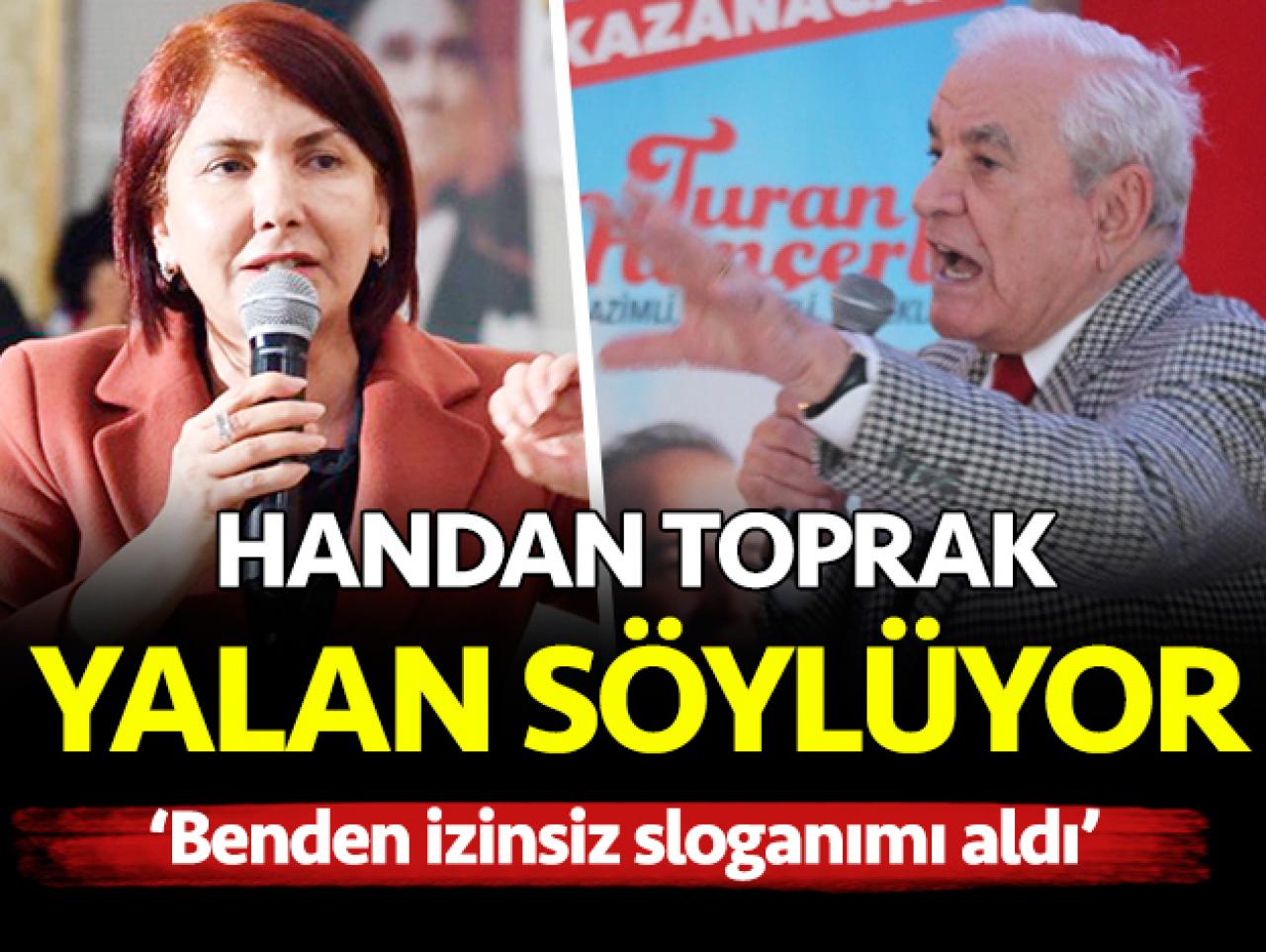 Handan Toprak yalan söylüyor!