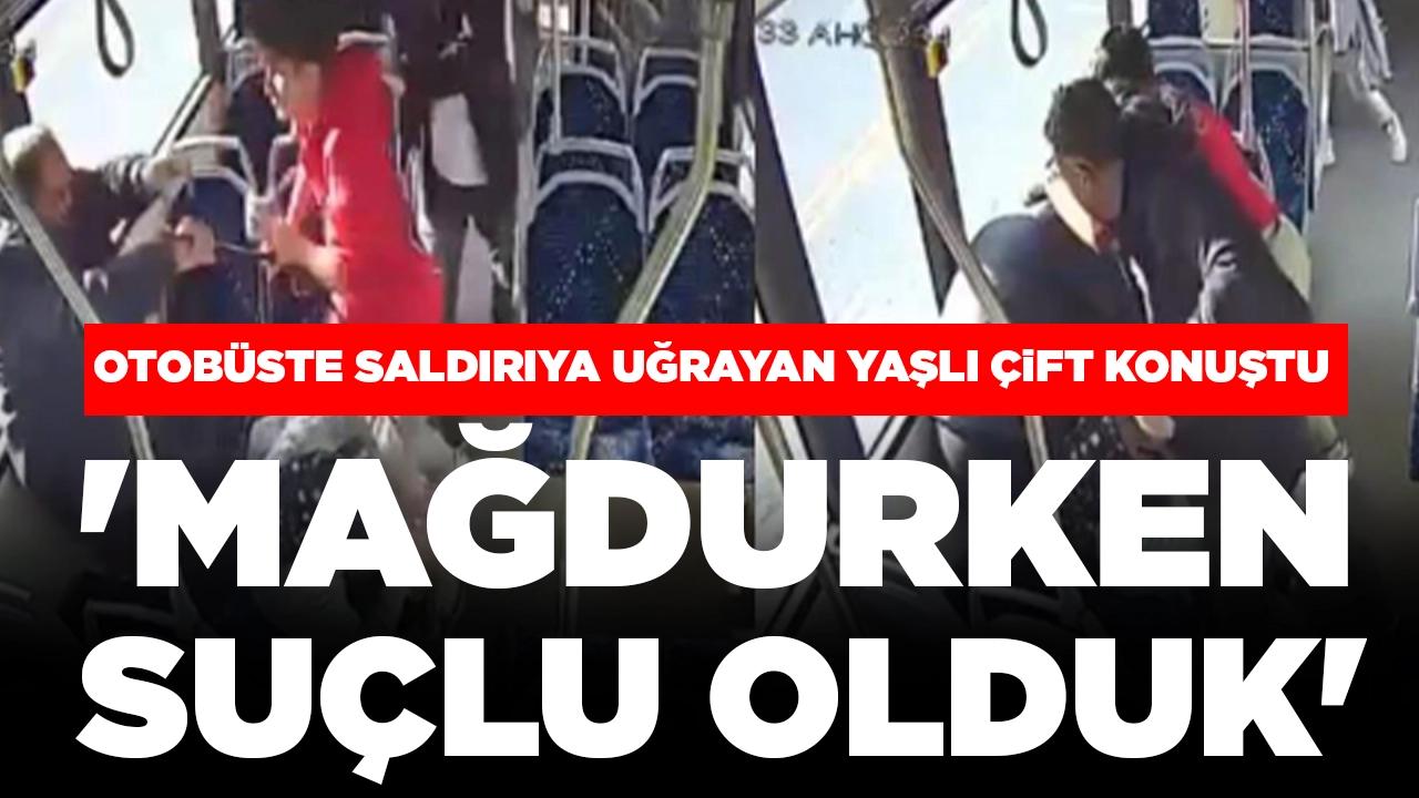 Otobüste okul müdürü ile oğlunun saldırısına uğrayan yaşlı çift konuştu: 'Mağdurken suçlu olduk'