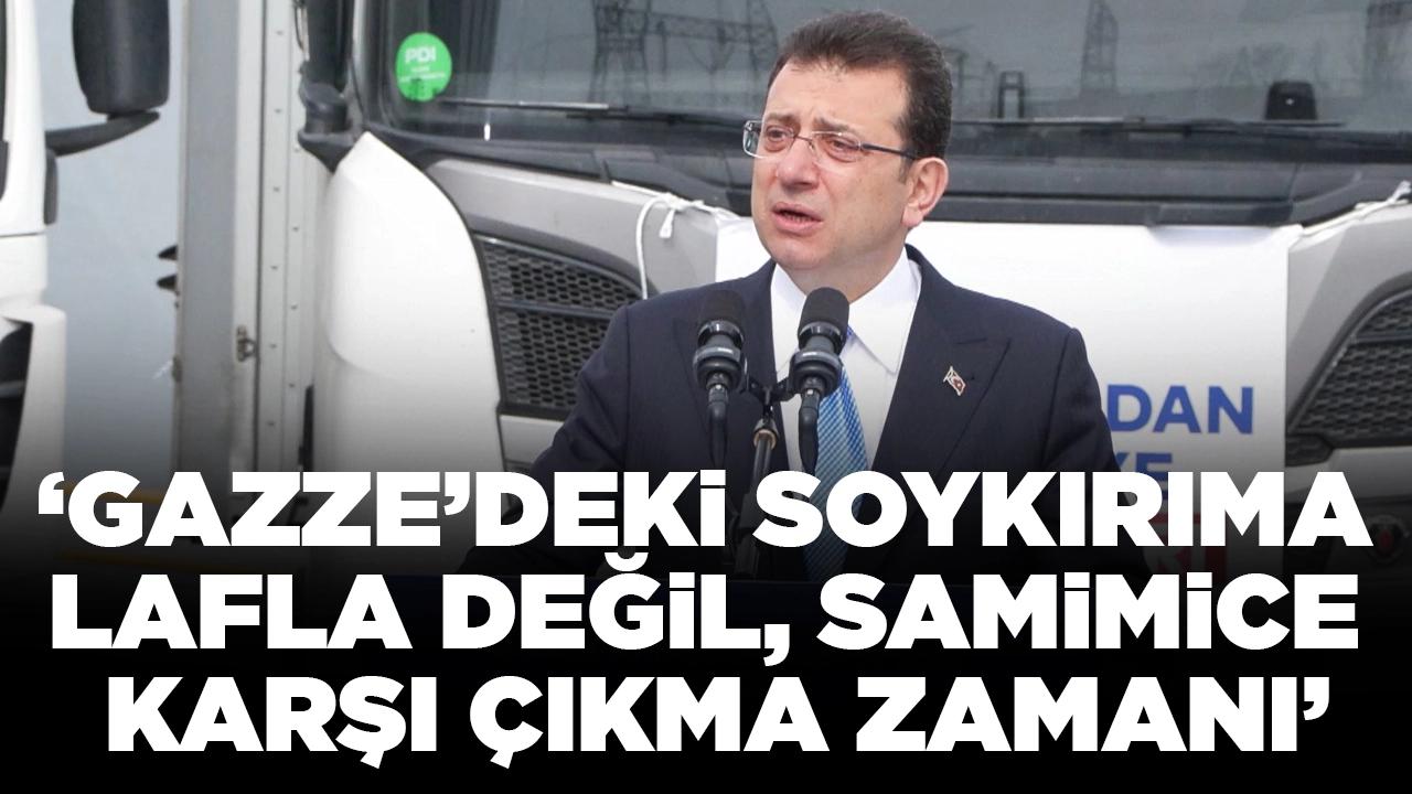 İmamoğlu Gazze Yardım Tırları Uğurlama Programı'nda konuştu: 'Soykırıma lafla değil, samimice karşı çıkma zamanı'