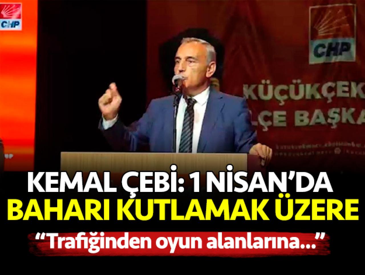 Kemal Çebi'den Küçükçekmece mesajı: 1 Nisan'da baharı kutlamak üzere