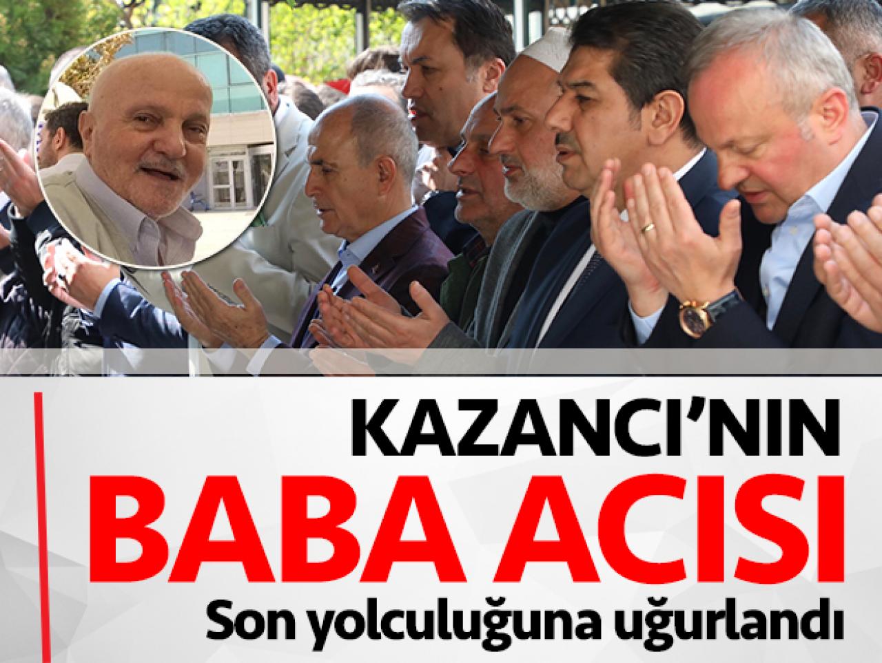 Kazancı’nın baba acısı