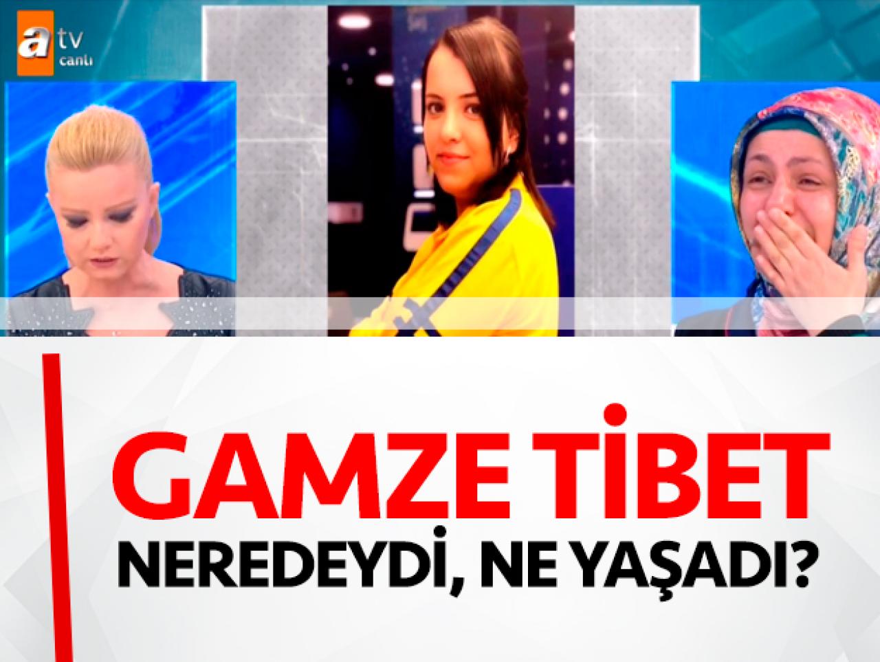 Gamze Tibet ailesine kavuştu!