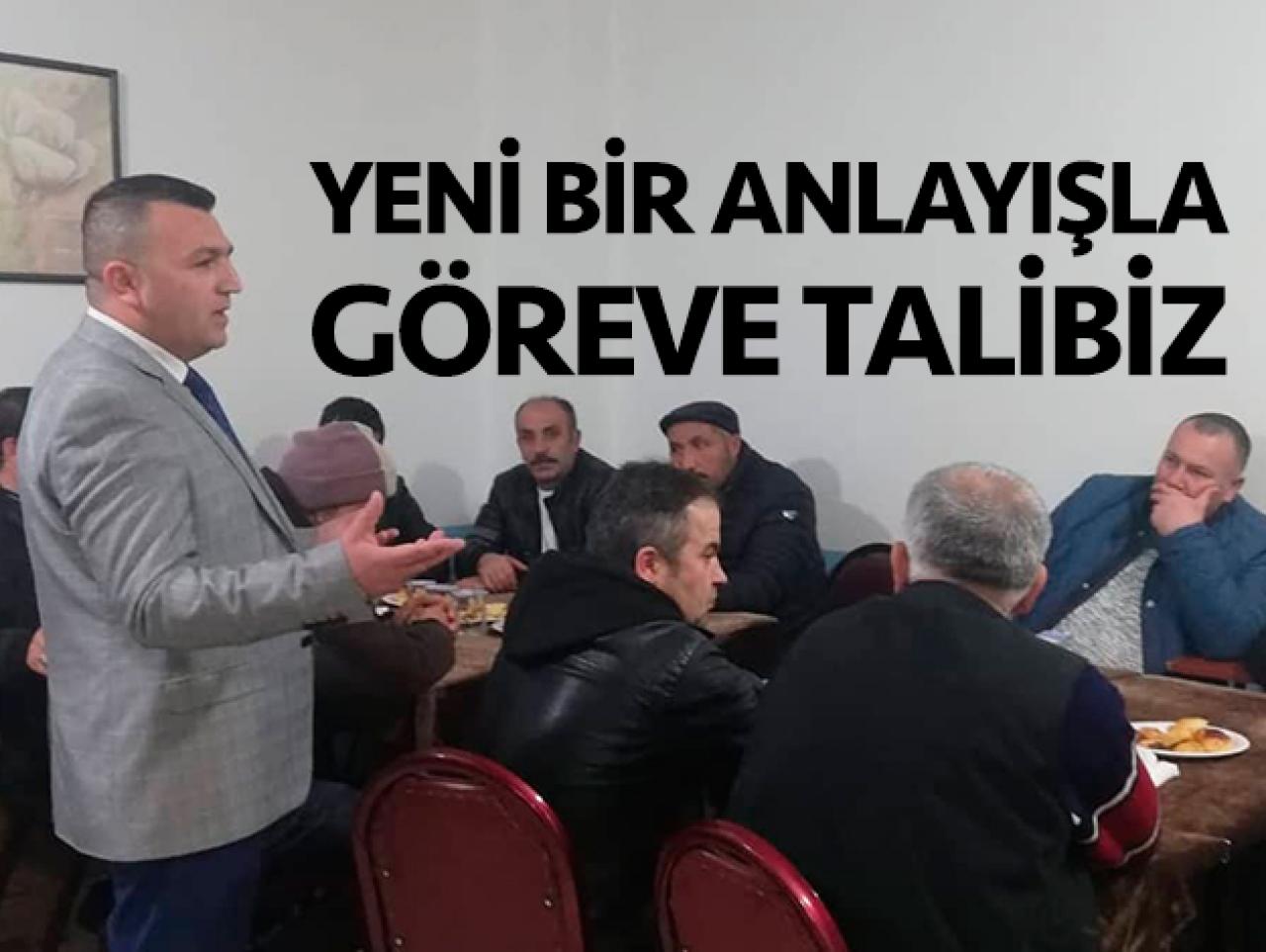 Yeni bir anlayışla göreve talibiz