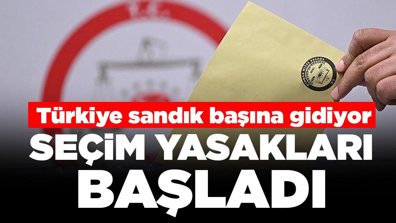 Türkiye sandık başına gidiyor: Seçim yasakları başladı