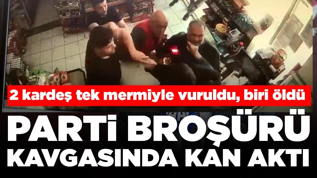 Parti broşürü kavgasında kan döküldü: 2 kardeş tek mermiyle vuruldu, biri öldü