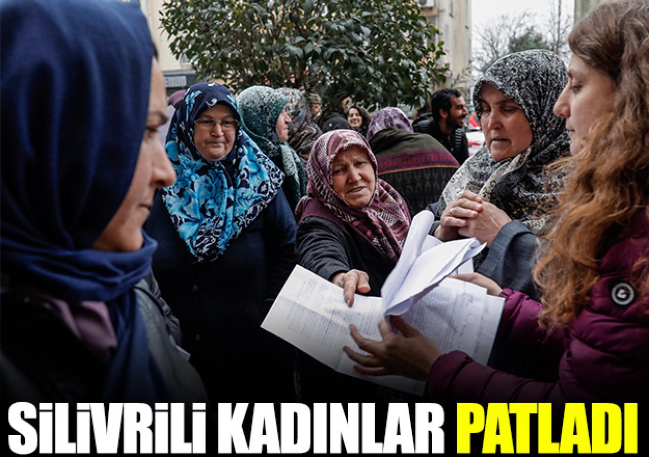 Silivrili kadınlar patladı!