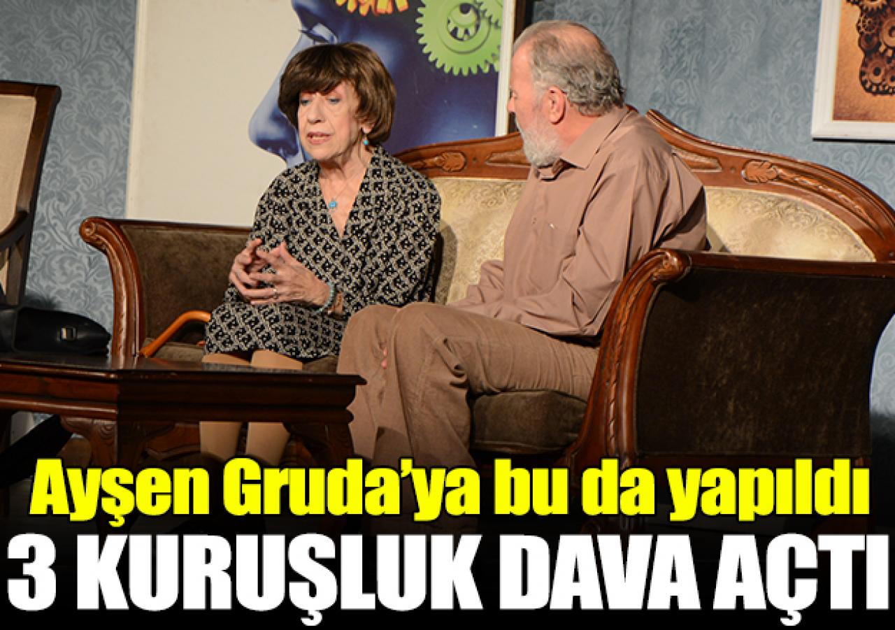 Ayşen Gruda'ya 3 kuruşluk dava