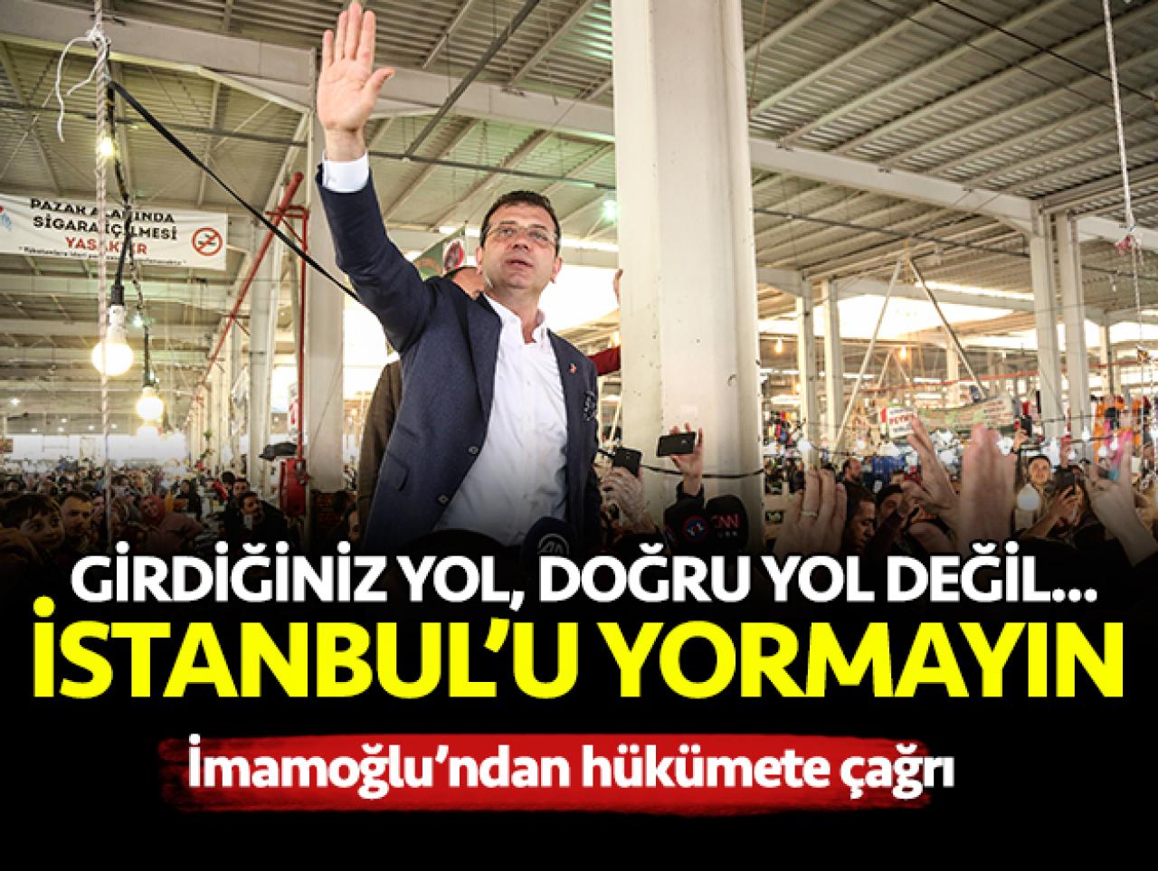 İstanbul'u yormayın!