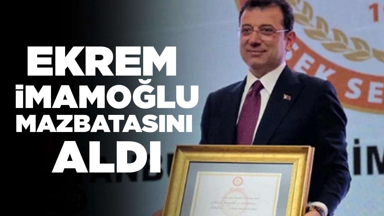 Yeniden İBB Başkanı seçilen Ekrem İmamoğlu mazbatasını aldı