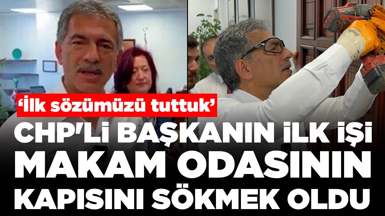 Göreve başlayan belediye başkanının ilk işi makam odasının kapısını sökmek oldu