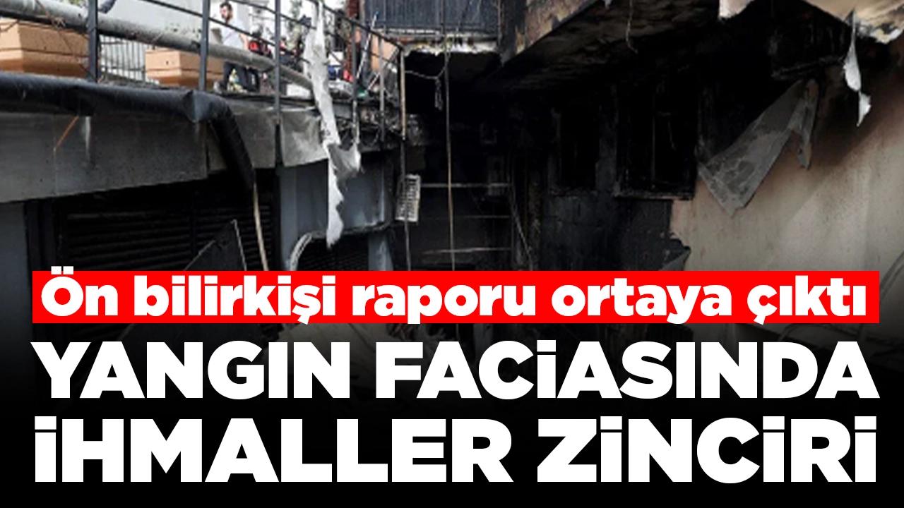 Yangın faciasında ihmaller zinciri ön bilirkişi raporunda: Yangın çıkış kapısı kapalıymış