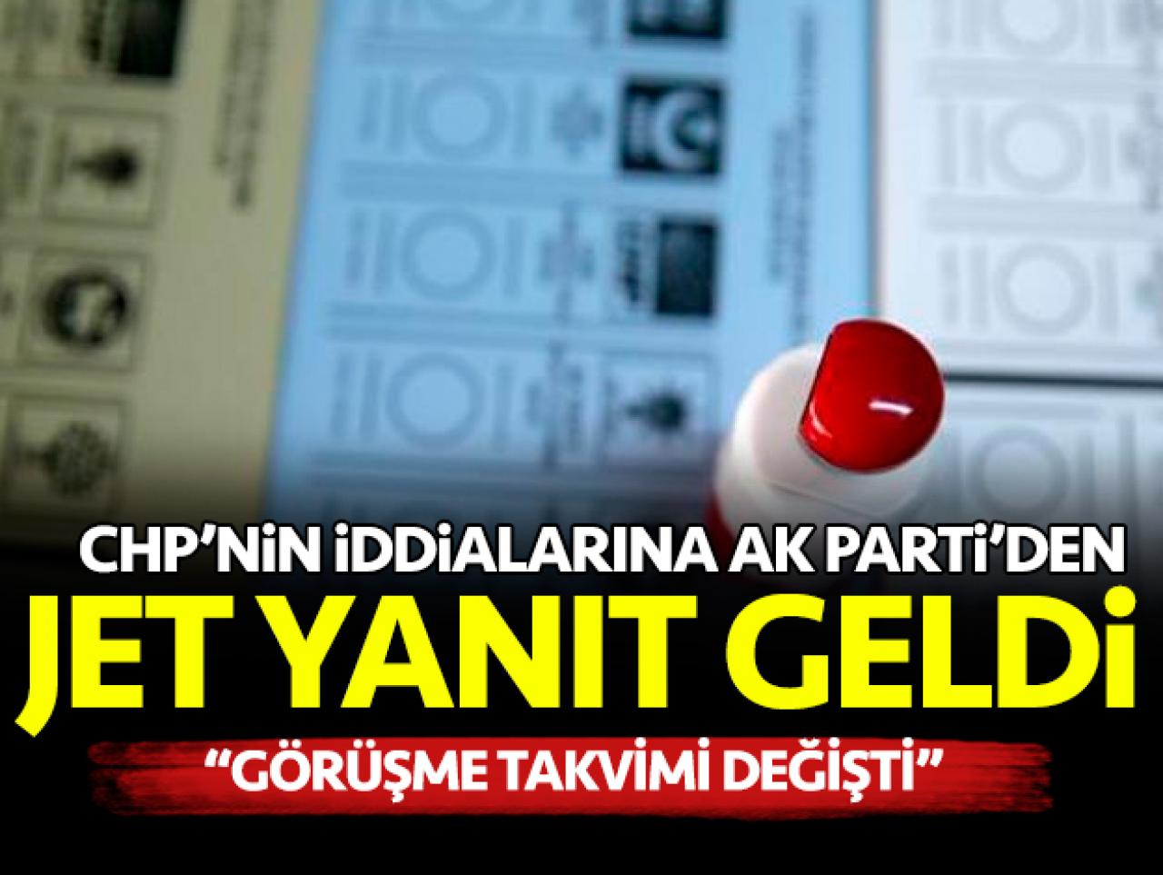 CHP'nin iddialarına AK Parti'den jet yanıt