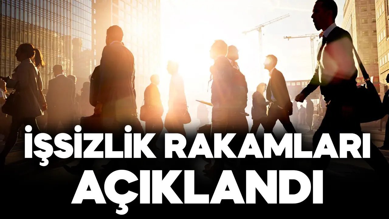 İşsizlik rakamları açıklandı!