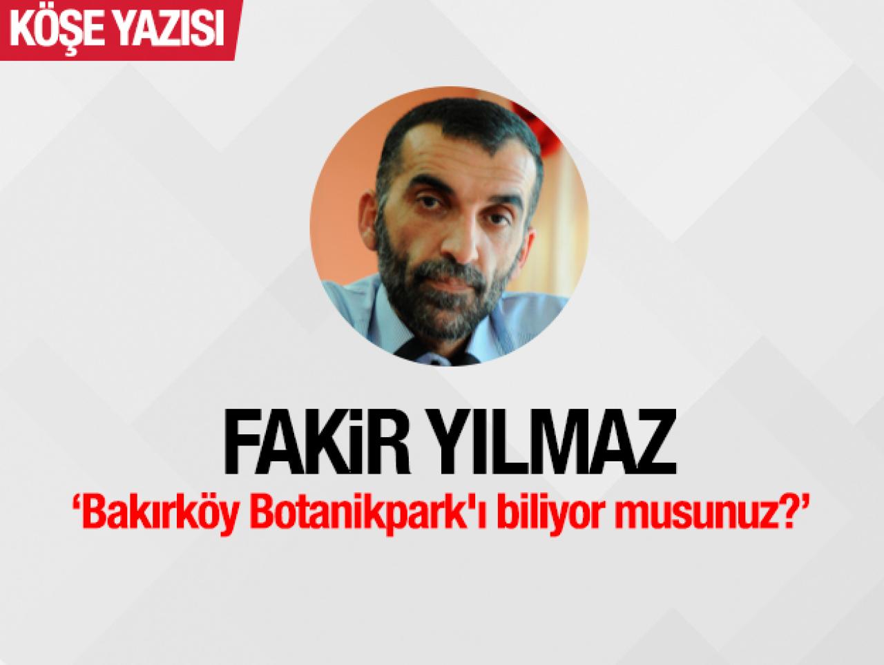 Bakırköy Botanikpark'ı biliyor musunuz?