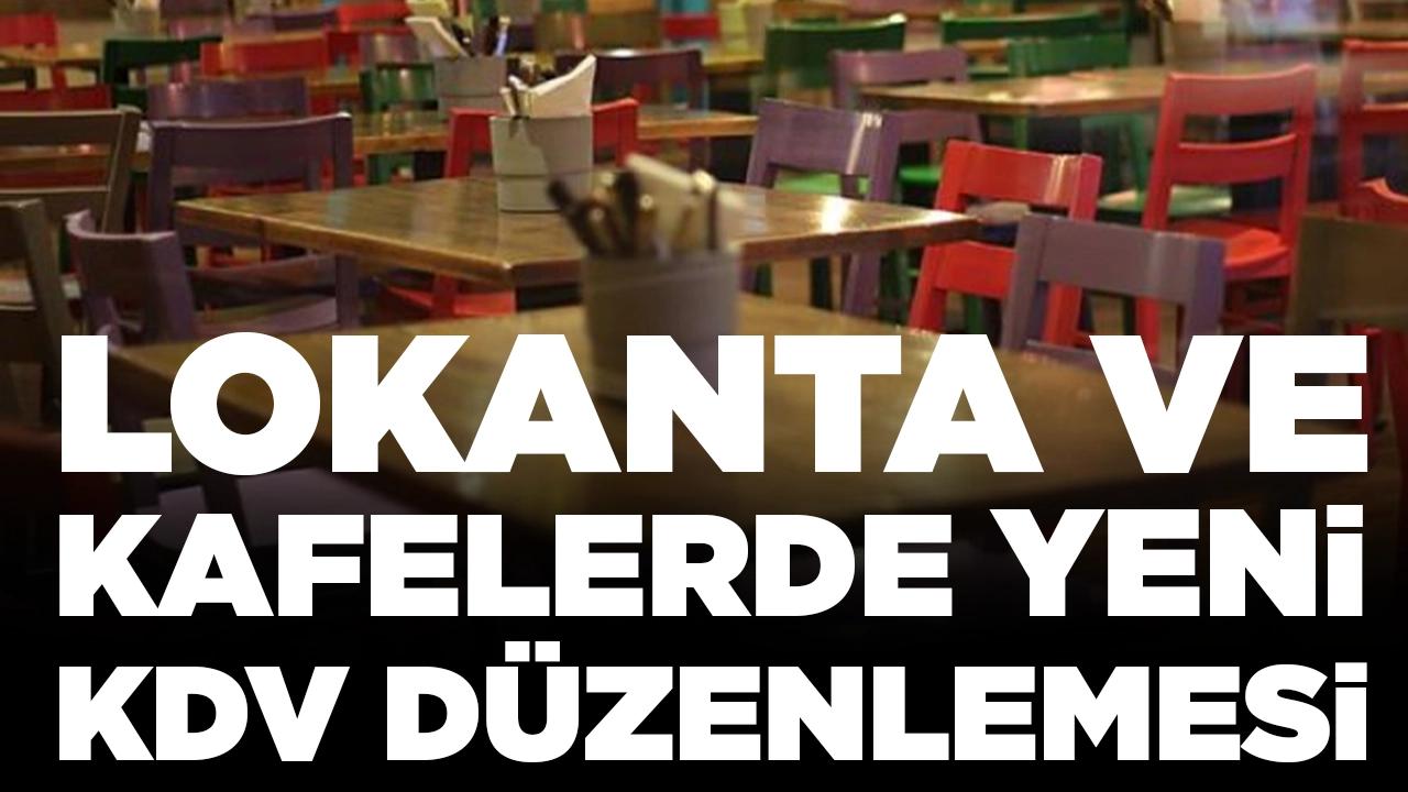 Lokanta ve kafelerde yeni KDV düzenlemesi