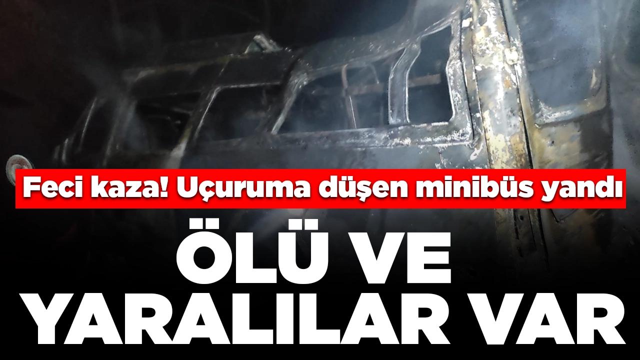 Feci kaza! Uçuruma düşen minibüs alev alev yandı: Ölü ve yaralılar var