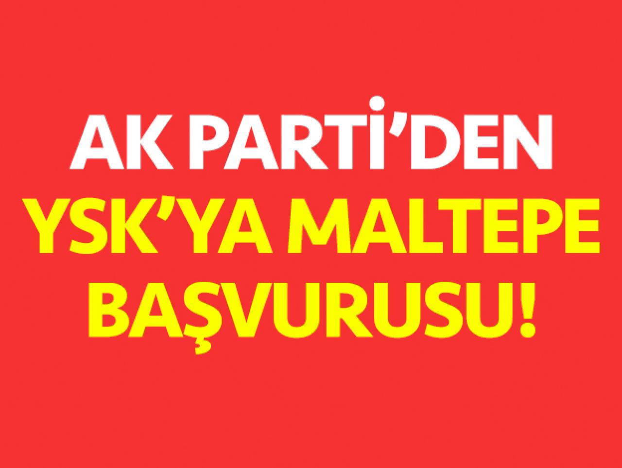 AK Parti'den YSK'ya Maltepe için iptal başvurusu