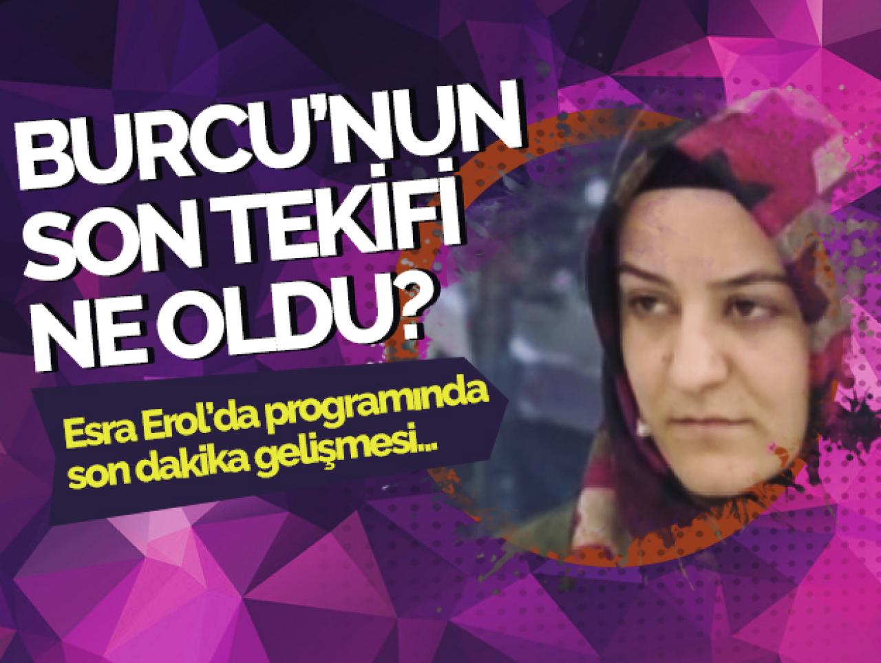 Esra Erol'da Burcu'nun Murat'a son teklifi!