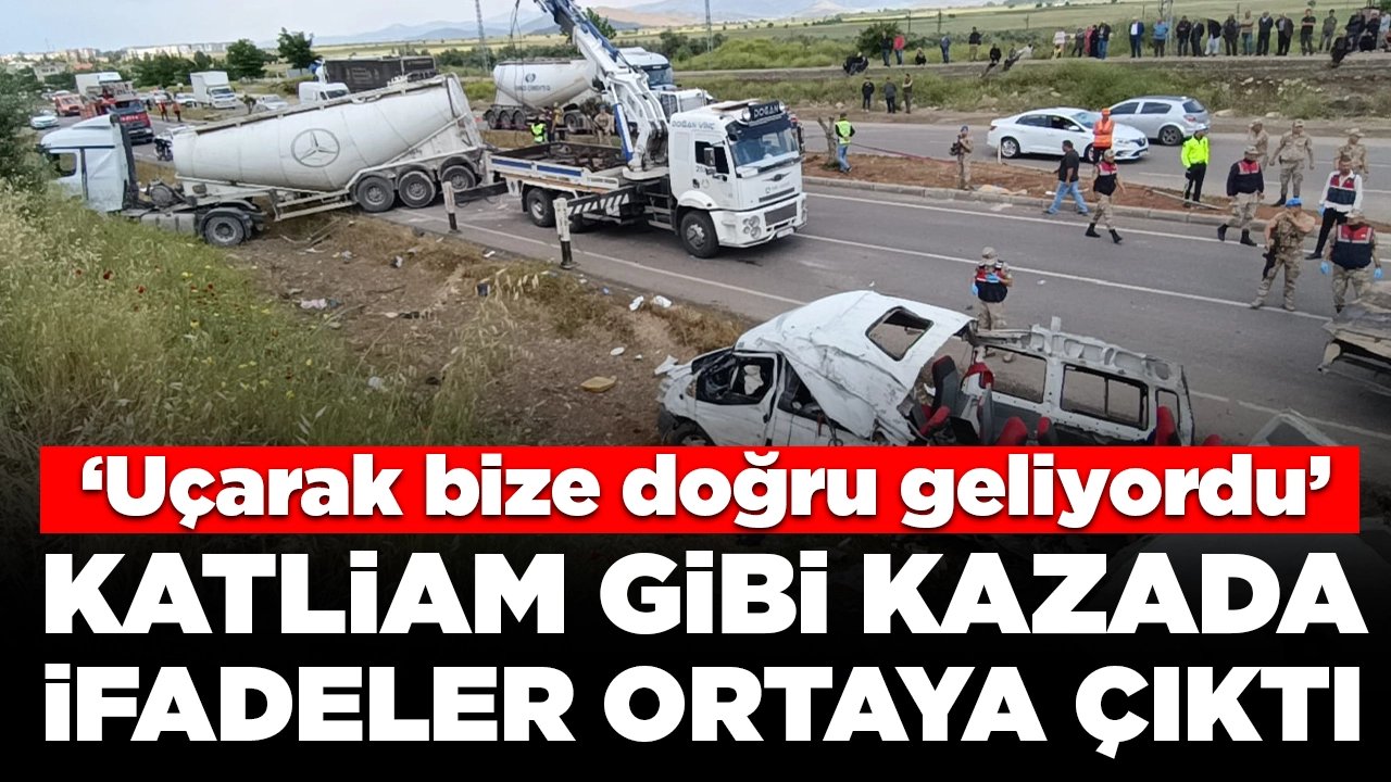 Katliam gibi kazada sürücünün ifadesi ortaya çıktı: 'Hiçbir şey hatırlamıyorum'