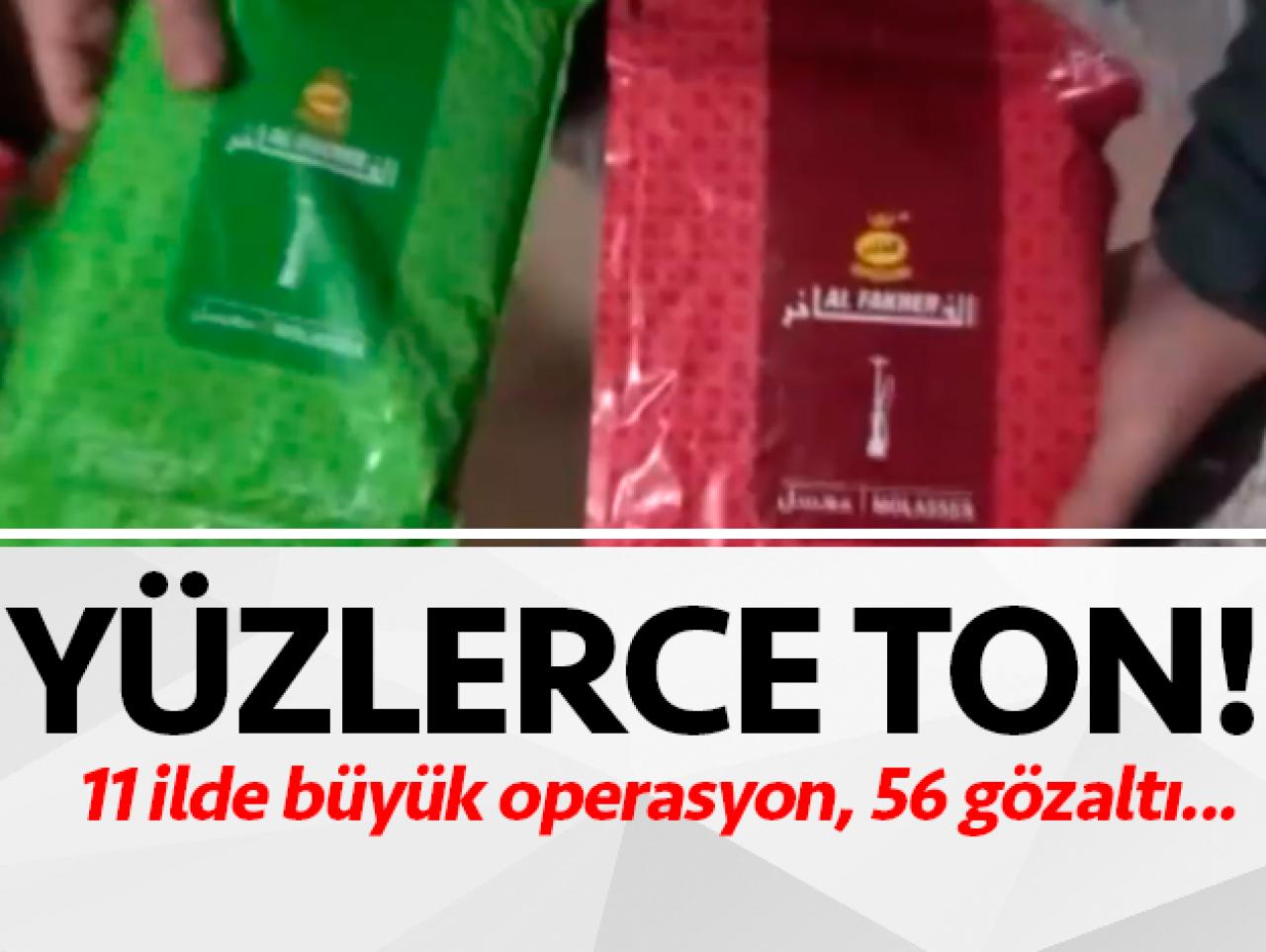 11 ilde nargile tütünü kaçakçılığı operasyonu: 56 gözaltı