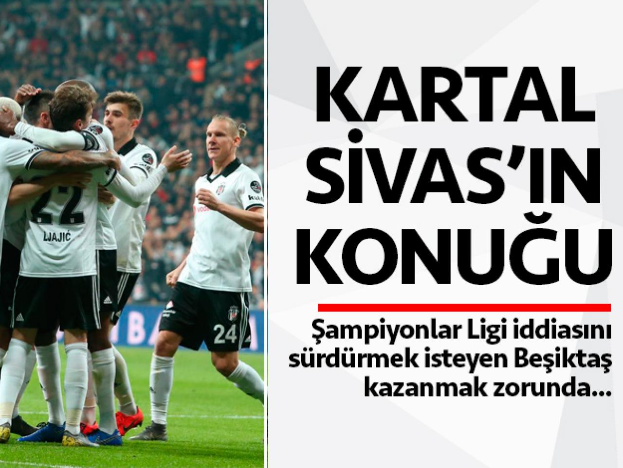 Sivasspor - Beşiktaş maçı saat kaçta hangi kanalda izle