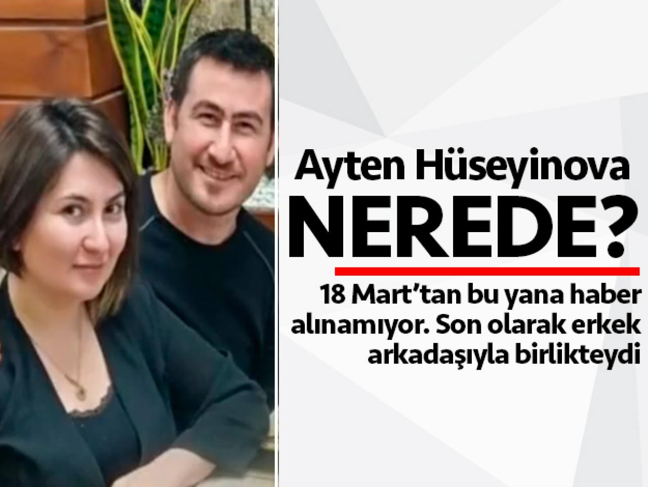 Ayten Hüseyinova nerede? Müge Anlı arıyor