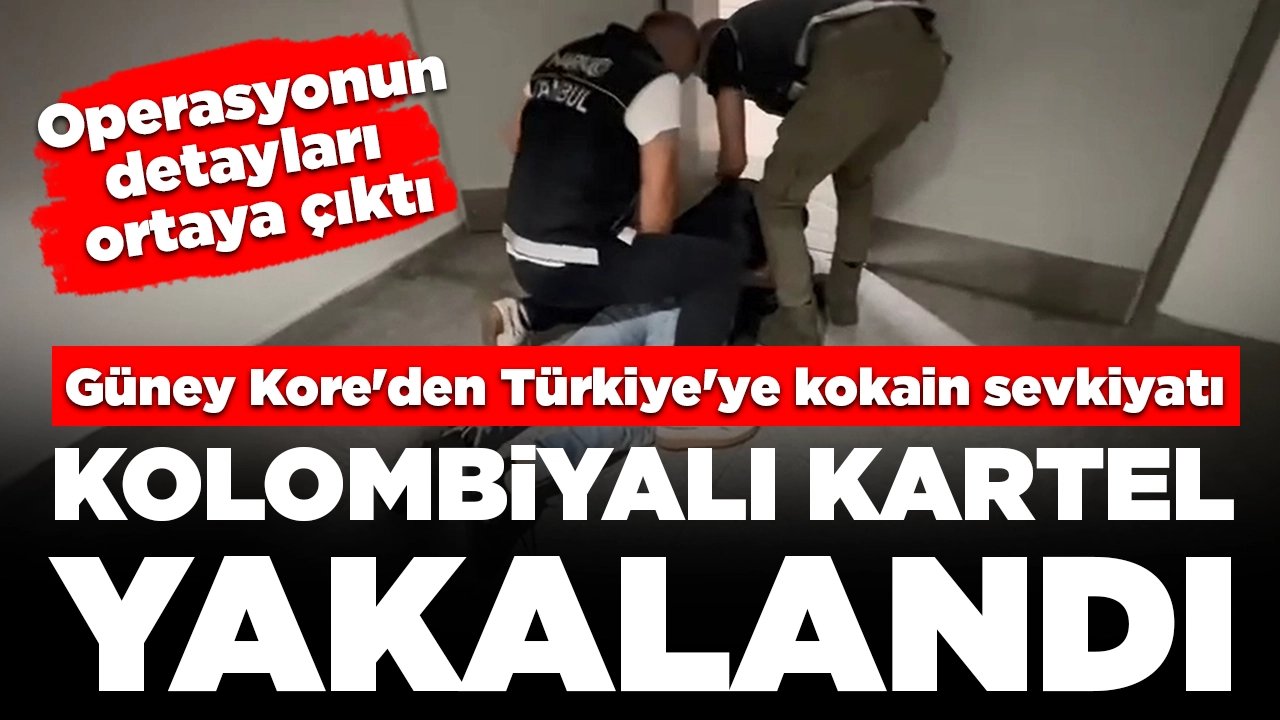 Güney Kore'den Türkiye'ye kokain sevkiyatı: Kolombiyalı kartel yakalandı