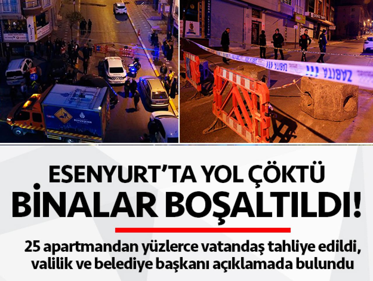 Esenyurt'ta çöken yol binada çatlaklar oluşturdu, 25 apartman boşaltıldı