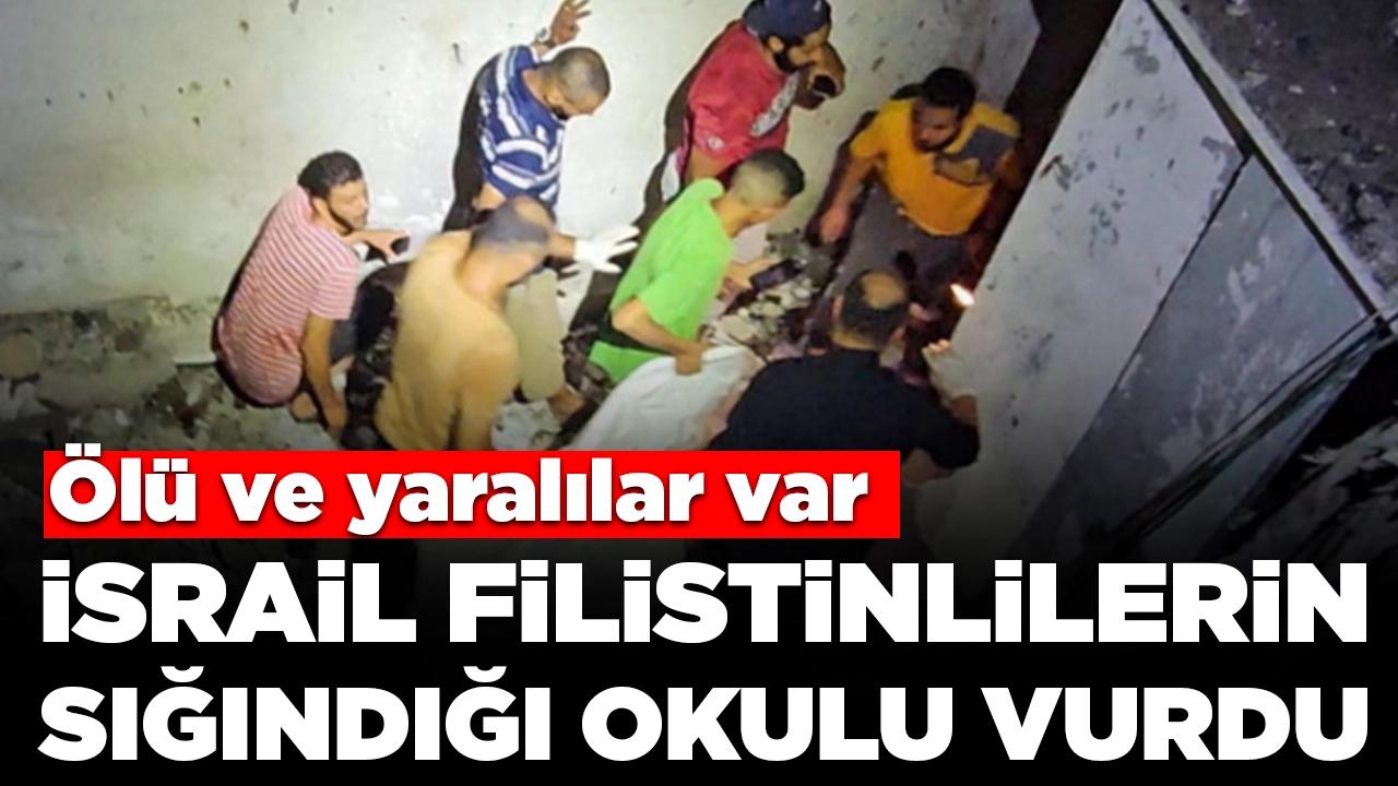 İsrail Filistinlilerin sığındığı okulu vurdu: Ölü ve yaralılar var