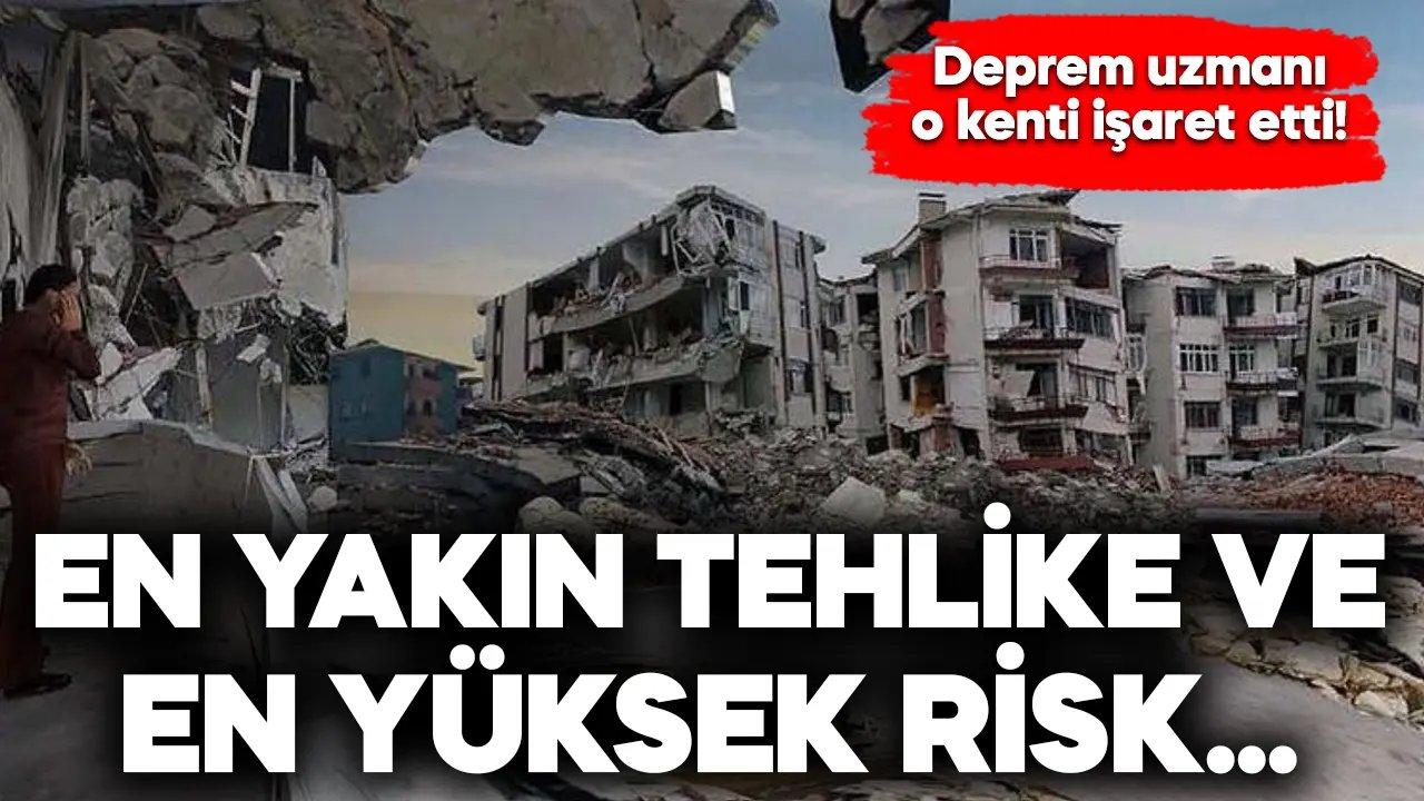 Deprem için en yakın tehlike ve en yüksek risk taşıyan bölge açıklandı!